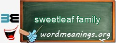 WordMeaning blackboard for sweetleaf family